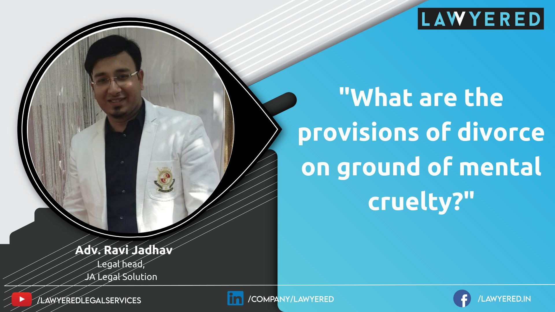 #AMALawyered on Provisions of divorce on ground of mental cruelty with Adv. Ravi Jadhav Jadhav
