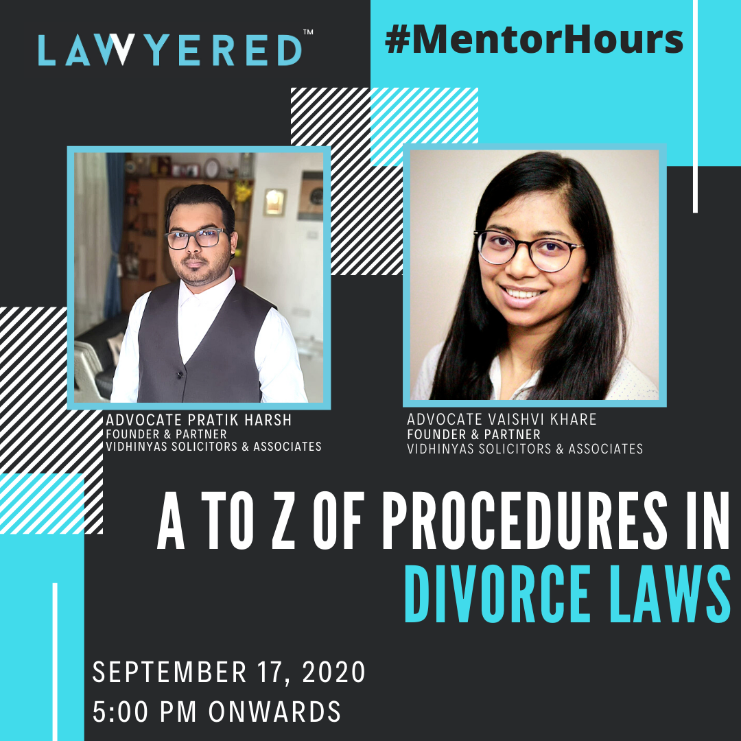 #MentorHours by Lawyered on 'A to Z of Procedures in Divorce Laws' Khare